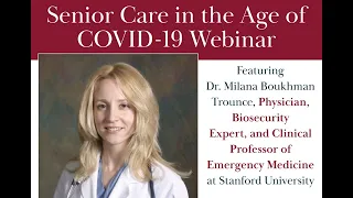 Senior Care in the Age of Coronavirus COVID-19: Featuring Dr. Milana Boukhman Trounce