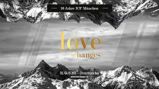 LoveChanges 10 Jahres Feier Trailer