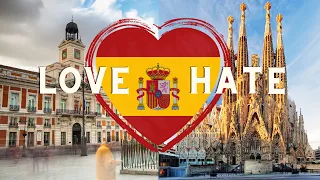 The Love & Hates of Visiting Spain