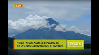 Regional TV News: Walang Dapat Ipangamba sa Namataang Crater Glow sa Bulkang Mayon Ayon sa PHIVOLCS