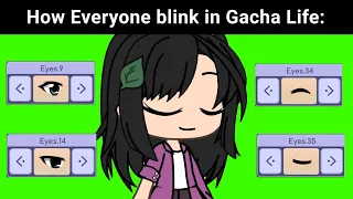 How Other Gachatubers Make there Gacha Life Oc Blink Vs How I make my Gacha Life Oc blink: 🙂