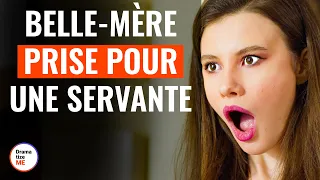 Belle-Mère Prise Pour Une Servante | @DramatizeMeFrance