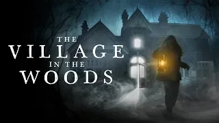 THE VILLAGE IN THE WOODS Official Trailer (2019) Folk Horror