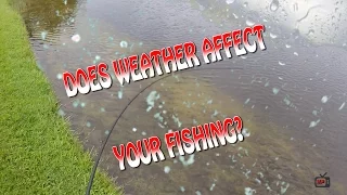 Does Weather Affect Your Fishing?