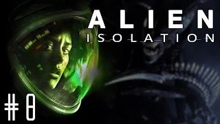 Alien: Isolation - Episode #8 - Disable Security Lockdown