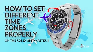 HOW TO SET DIFFERENT TIME ZONES PROPERLY ON THE ROLEX GMT-MASTER II