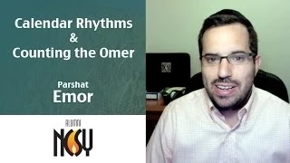 Calendar Rhythms & Counting the Omer, Parshat Emor - Rabbi Ari Goldberg, Dir. Pittsburgh NCSY