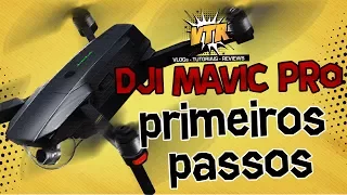 Drone Para Iniciantes - Drone DJI Mavic Pro Tutorial - Passo a Passo