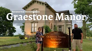 The Haunted Graestone Manor | Paranormal Investigation | Part 1