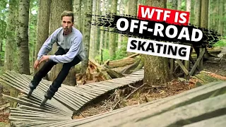 WTF is... Off-Road Skating