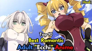 Top 10 Ecchi Anime series Recommendations (Hindi) ||