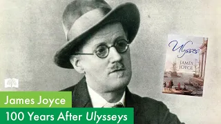 100 Years Later: What Happened After "Ulysses" Was Published?