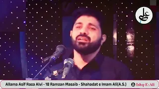 Shahadat e Imam Ali(A.S.)  by Allama Asif Raza Alvi  - 19 Ramzan Masaib