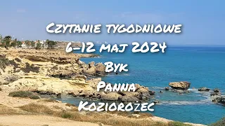 Czytanie tygodniowe 6-12 maj 2024 trygon ziemi Byk ♉️ panna ♍️ koziorożec ♑️