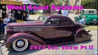 West Coast Kustoms  Sat. show part II Show-N-Shine & exit cruise.  Hot rods, customs. & lowriders.