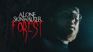 ALONE IN THE SKINWALKER FOREST