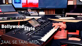 Bollywood Style / Korg Set Pa5X - Tal Se Taal Mila