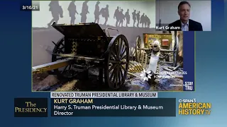 The Presidency: Renovated Truman Presidential Library & Museum