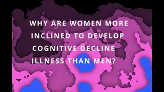 #WOMEN AND #cognitivedecline, #alzheimer ´s Disease, #dementia, #deteriorocognitivo, #demencia