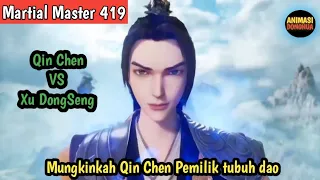 Martial Master 419 ‼️Pertarungan Qin Chen Versus Xu DongSeng