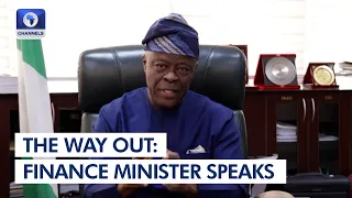 Nigeria Economy: Finance Minister Speaks On The Way Out