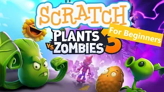 Plants vs. Zombies In Scratch | Tutorial For ABSOLUTE Beginners