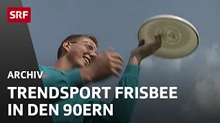 Trendsport Frisbee | Schweiz 90er Jahre | SRF Archiv