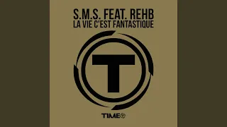 La vie c'est fantastique (feat. Rehb) (Fantastique Radio Mix)