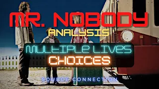 Mr. Nobody Analysis - Source Connection