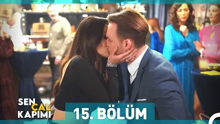 Sen Çal Kapımı 15. Bölüm (Uzun Versiyon)