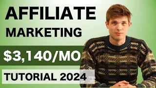 Affiliate Marketing Tutorial For Beginners 2024 (Step by Step)