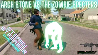 Arch Stone Vs The Zombie Specters - Taking Out the Whole Town!