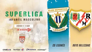 CD Leganés vs Rayo Vallecano | Superliga Infantil Masculino