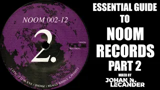 [Hard Trance] Essential Guide To Noom Records Part 2 (1995-2000) - DJ Mix by Johan N. Lecander