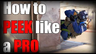 Fast Peeking Guide : How To PEEK Like a PRO ( CSGO )