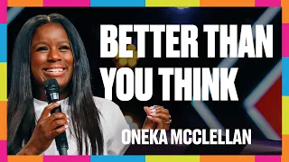 Better Than You Think | Oneka McClellan | Designed Sisterhood Night - July 2023