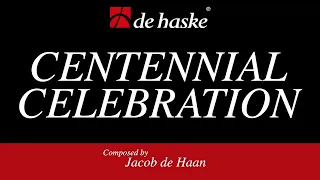 Centennial Celebration – Jacob de Haan