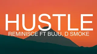 Reminisce - Hustle (Lyrics) ft. Buju, D Smoke
