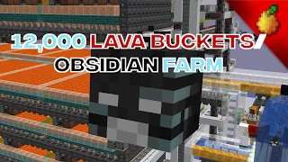 12,000 Lava Buckets / Obsidian Per Hour Farm