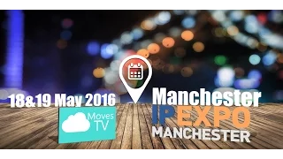 IP Expo Manchester 2016 Highlights!