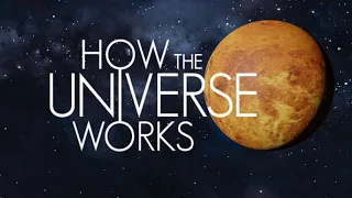 Venus | Earth's Evil Twin | How the Universe Works