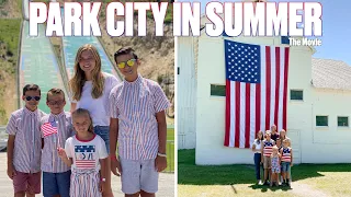 SHOPPING SPREES, FIREWORKS, AND ROLLER COASTERS | PARK CITY IN SUMMER | THE MOVIE
