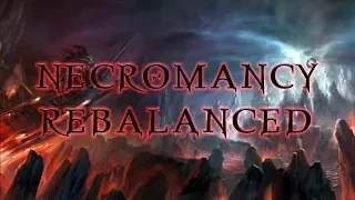 Necromancy Rebalanced 2.0 - Mod Showcase