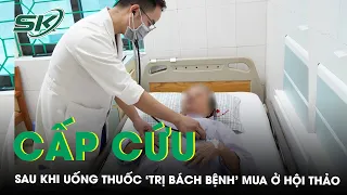 Uống Thuốc 'Chữa Bách Bệnh' Mua Tại Hội Thảo Người Phụ Nữ Cấp Cứu Vì Tức Ngực, Choáng Váng | SKĐS