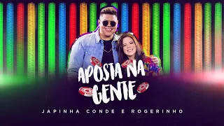 Japinha Conde e Rogerinho - Aposta Na Gente | DVD Evidências (Video Oficial)