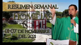 Resumen de Homilías del 01 al 07 de noviembre de 2021 - Padre Arturo Cornejo