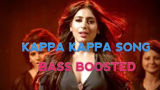 Kappa Kappa song - Bass boosted.