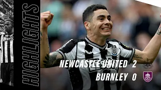 Newcastle United 2 Burnley 0 | Premier League Highlights