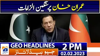 Geo News Headlines 2 PM - PTI Chairman Imran Khan - 2 February 2023