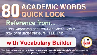 80 Academic Words Quick Look Ref from "How to stay calm under pressure | TED Talk"